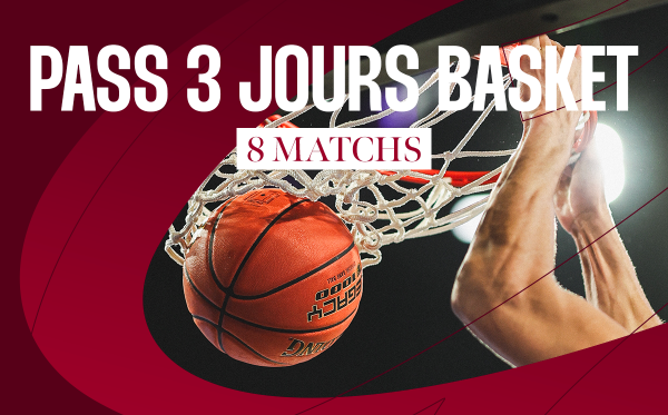 PASS 3 JOURS BASKET